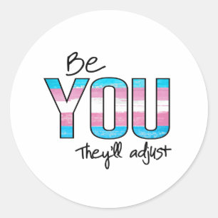 Be You they will adjust Classic Round Sticker
