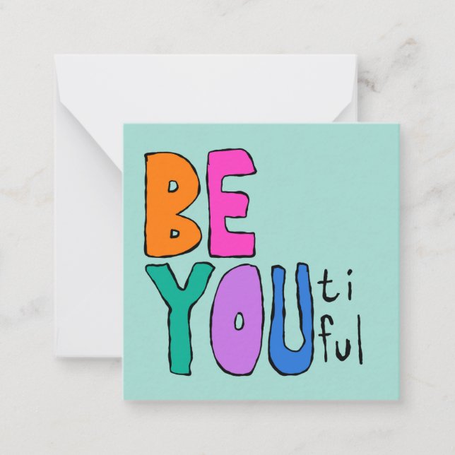 Be You-tiful Beautiful Lettering Colourful Bright Card (Front)