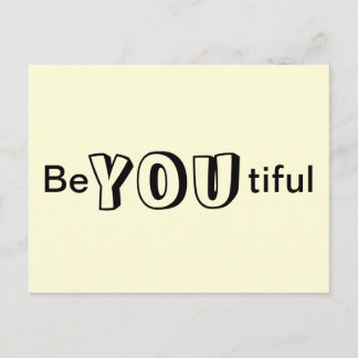 Be You tiful Beautiful Yellow Fun Postcard