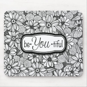 be•You•tiful Black & White Floral (mousepad) Mouse Pad
