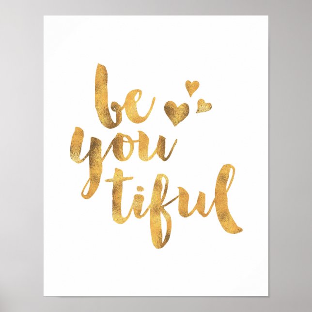Be you tiful gold foil typography poster print (Front)