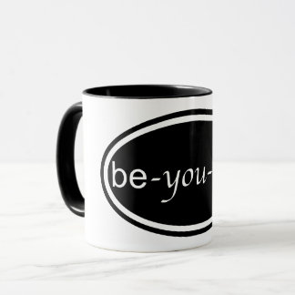 "Be-You-Tiful" mug