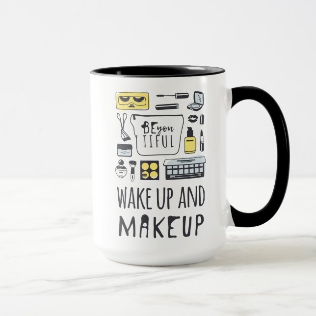 Be You Tiful | Wake Up And Makeup Mug (Right)