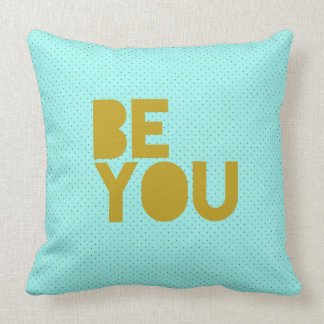 "Be You" With Aqua and Black Polka Dots Pillow
