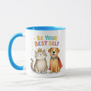 Be Your Best Self Mug - Inspiring Dog and Cat 