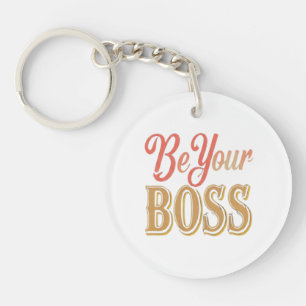 "Be Your Boss" An elegant colourful design Keychai Key Ring
