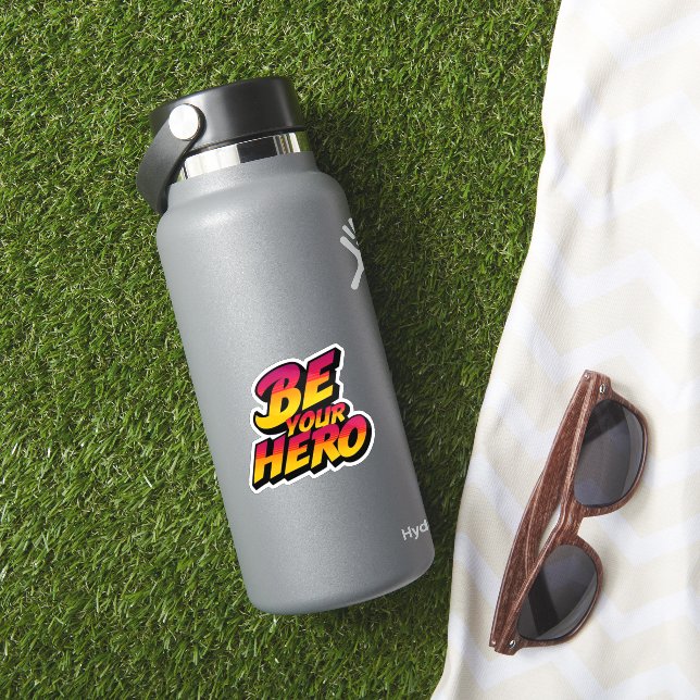 Be Your Hero Design Sticker (HydroFlask Insitu)