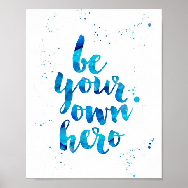 Be Your Own Hero | Blue Watercolor Art Print (Front)