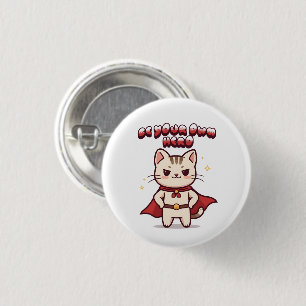 Be Your Own Hero Cute Cat Hero 3 Cm Round Badge