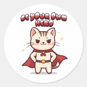 Be Your Own Hero Cute Cat Hero Classic Round Sticker