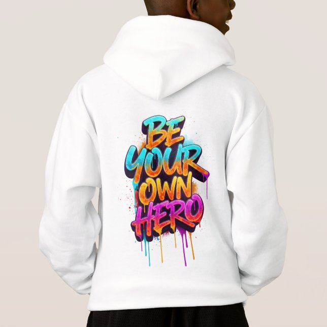 BE YOUR OWN HERO - Graffiti Typography  (Back)