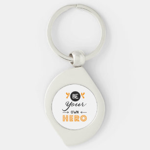 Be your own hero key ring