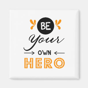 Be your own hero magnet