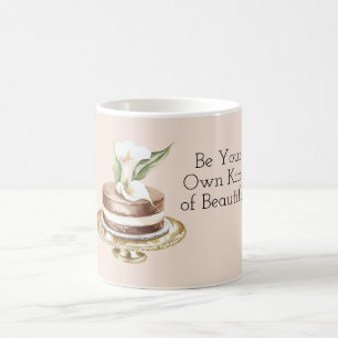 Be Your Own Kind of Beautiful Cake Calla Lily  Coffee Mug