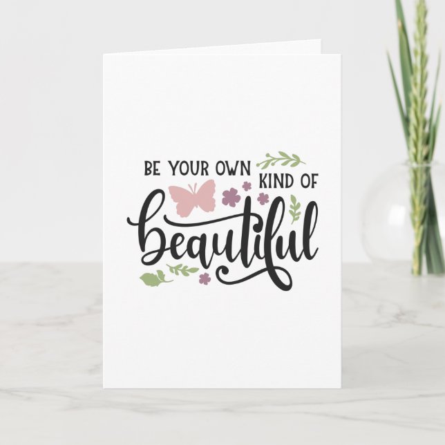Be your own kind of beautiful card (Front)