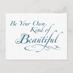 Be Your Own Kind of Beautiful Postcard