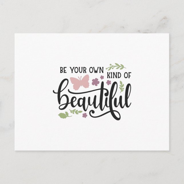 Be your own kind of beautiful postcard (Front)