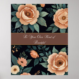 Be Your Own Kind of Beautiful Poster