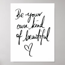 Be Your Own Kind of Beautiful Quote Poster