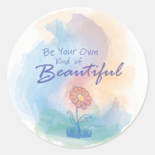Be Your Own Kind of Beautiful - Sticker