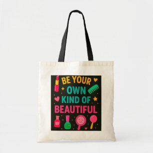 Be Your Own Kind of Beautiful Tote Bag – Fun & Emp