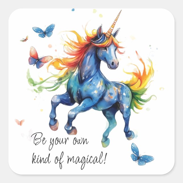 Be Your Own Kind of Magical - Unicorn Square Sticker (Front)