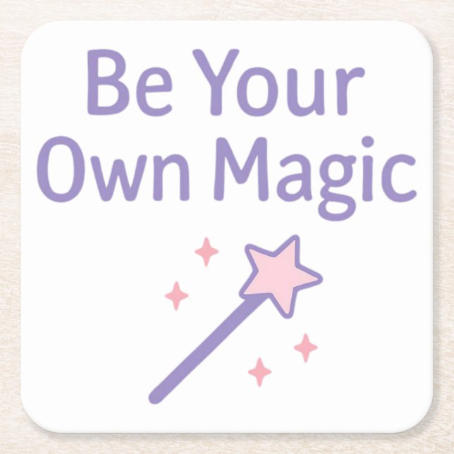 Be Your Own Magic Pastel Design Square Paper Coaster (Front)