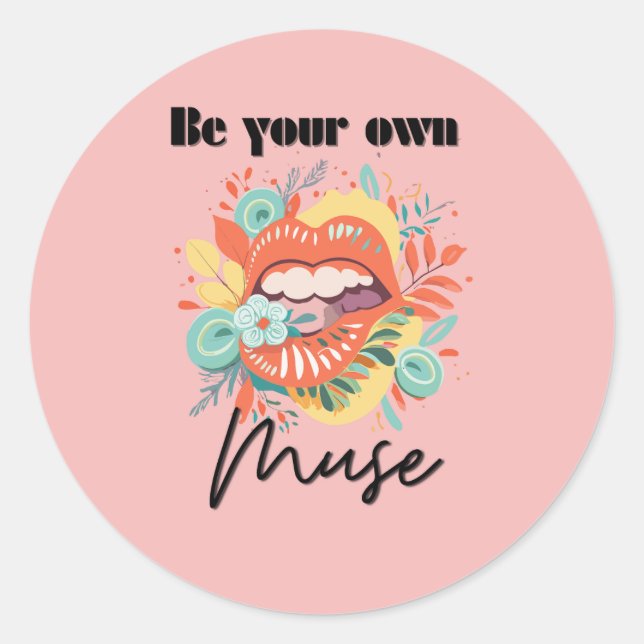 Be your own muse, Self-Love Quote Classic Round Sticker (Front)