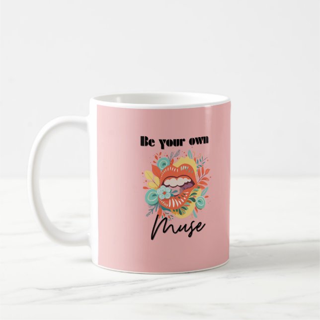 Be your own muse, Self-Love Quote Coffee Mug (Left)