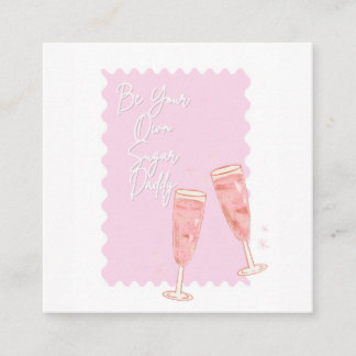 Be Your Own Sugar Daddy Enclosure Card