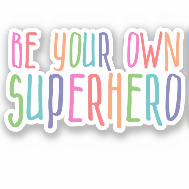 Be your own superhero, Inspirational Quote (Front)