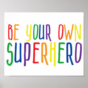 Be your own superhero, Inspirational Quote Poster
