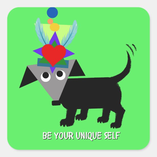"Be Your Unique Self," Rego Berto sticker. Square Sticker (Front)