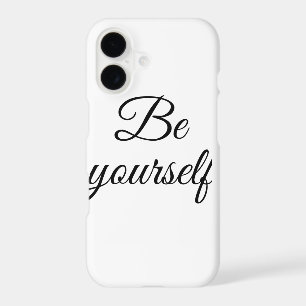 be yourself