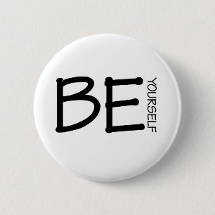 Be Yourself 6 Cm Round Badge
