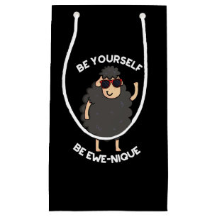 Be Yourself Be Ewenique Funny Sheep Pun Dark BG Small Gift Bag