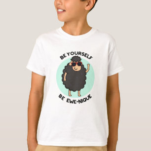 Be Yourself Be Ewenique Funny Sheep Pun  T-Shirt