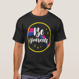 Be Yourself Bisexual Rainbow Bi Pride Flag Lgbtq W T-Shirt