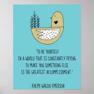 Be Yourself Emerson Quote with Bird Poster