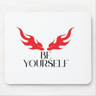 Be Yourself – Empowering Minimalist Quote Design f Mouse Pad