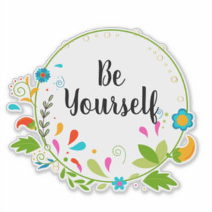 Be Yourself Floral Monogram
