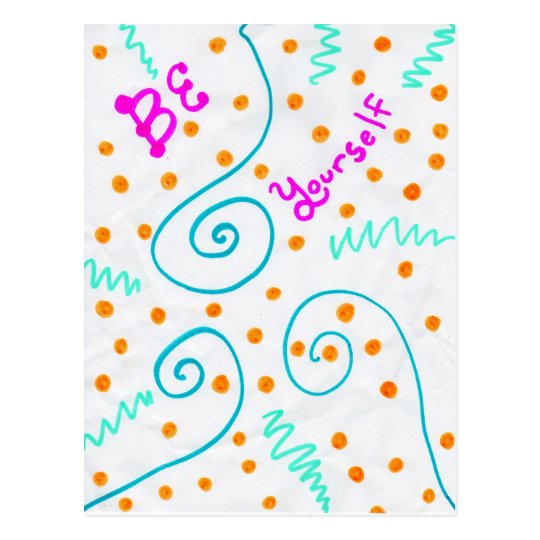 Be Yourself Inspirational Message of Encouragement Postcard