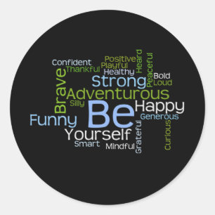 BE Yourself Inspirational Word Cloud Classic Round Sticker