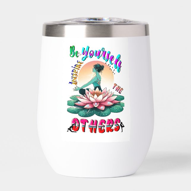 Be Yourself Inspire The Others (Front)