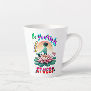 Be Yourself Inspire The Others Latte Mug