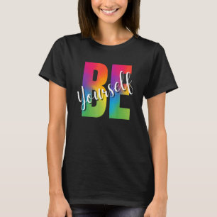 Be Yourself LGBT-Q Gay Lesbian Bi Trans Pride Squa T-Shirt