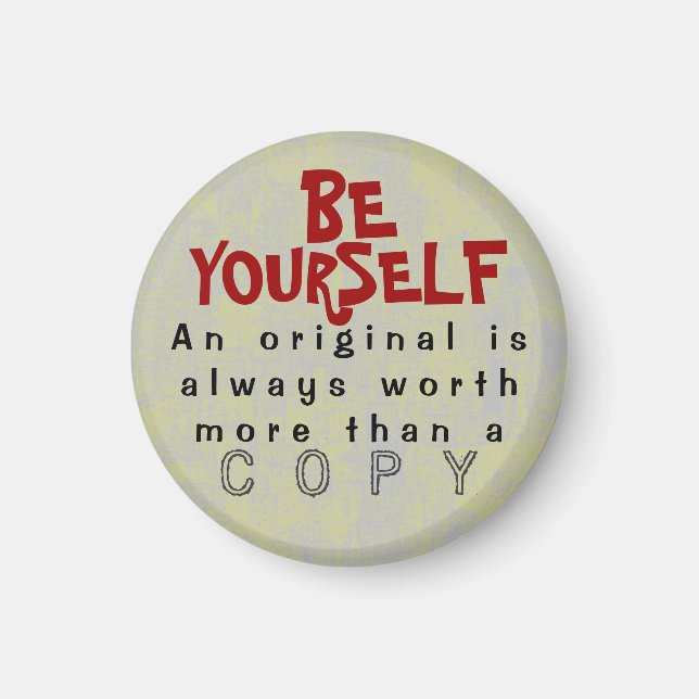 BE YOURSELF - Magnet Truism #435 (Front)