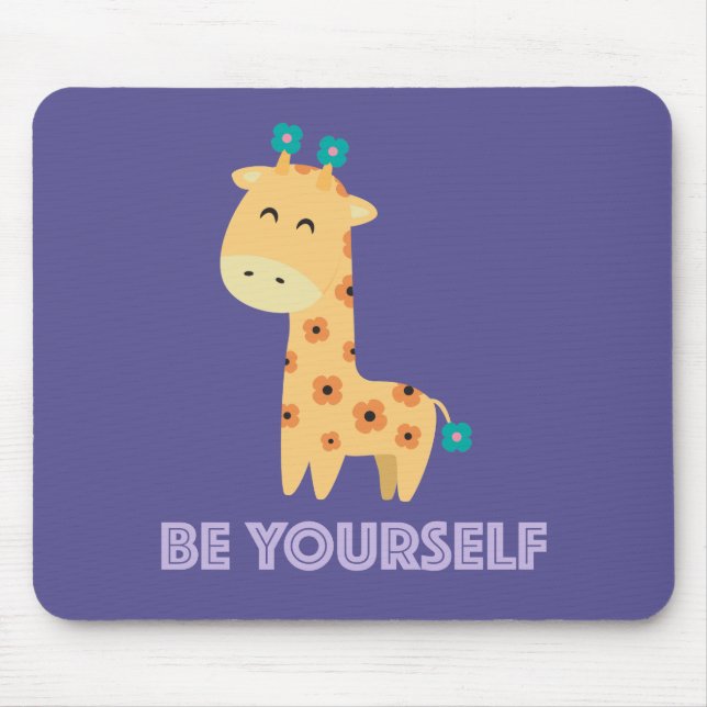 Be Yourself Mousepad (Front)