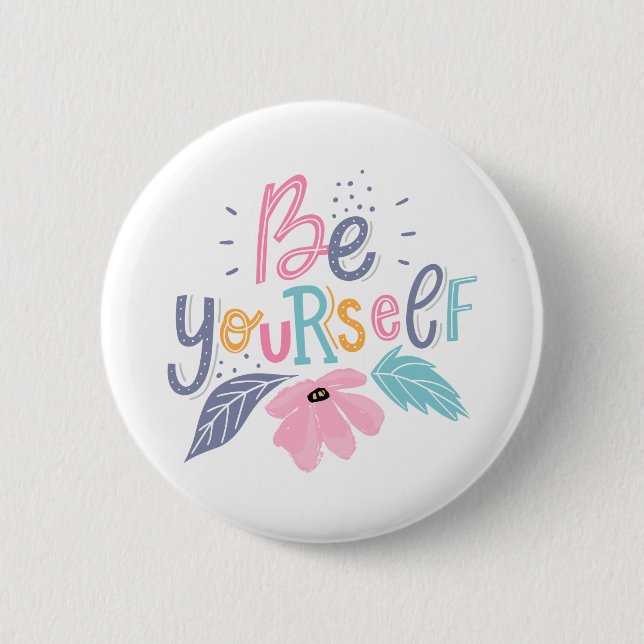 Be Yourself | Pastel Flowers 6 Cm Round Badge (Front)