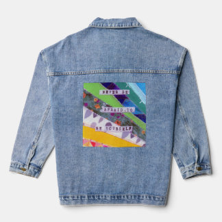 Be yourself positive quote denim jacket